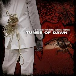 Tunes Of Dawn : Of Tragedies in the Morning & Solutions in the Evening